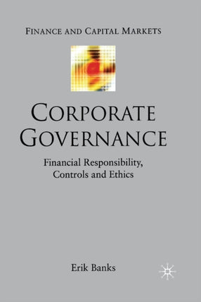 Corporate Governance: Financial Responsibility,Controls and Ethics