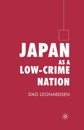 Japan as a LowCrime Nation