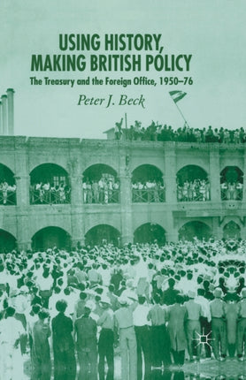 Using History Making British Policy