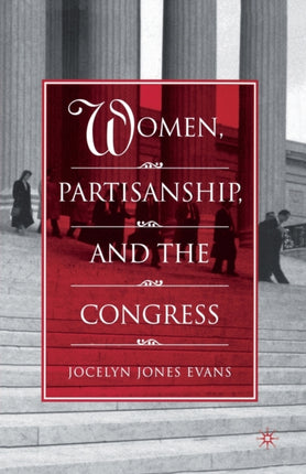 Women Partisanship and the Congress