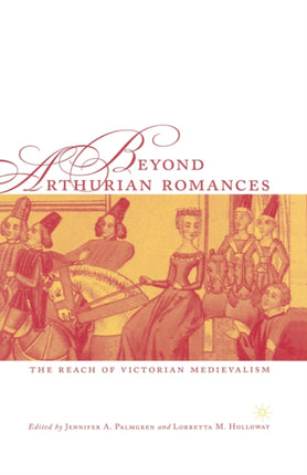 Beyond Arthurian Romances