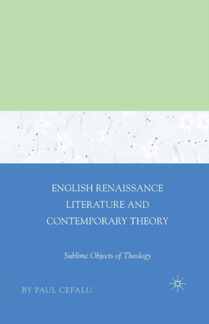 English Renaissance Literature and Contemporary Theory
