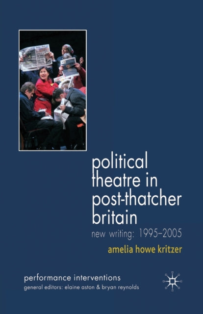 Political Theatre in PostThatcher Britain