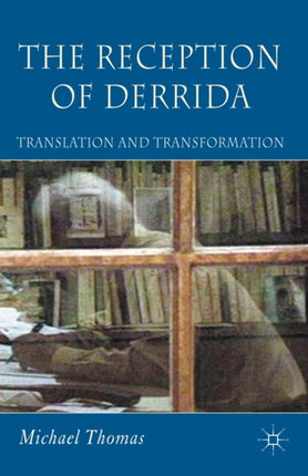 The Reception of Derrida