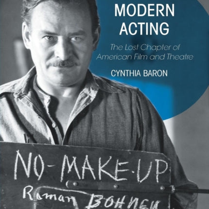 Modern Acting: The Lost Chapter of American Film and Theatre