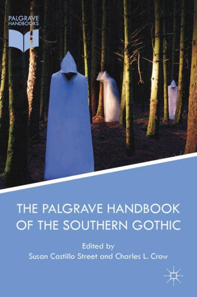 The Palgrave Handbook of the Southern Gothic