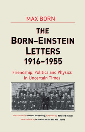 BornEinstein Letters 19161955 Friendship Politics and Physics in Uncertain Times Macmillan Science