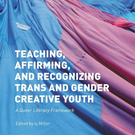 Teaching Affirming and Recognizing Trans and Gender Creative Youth