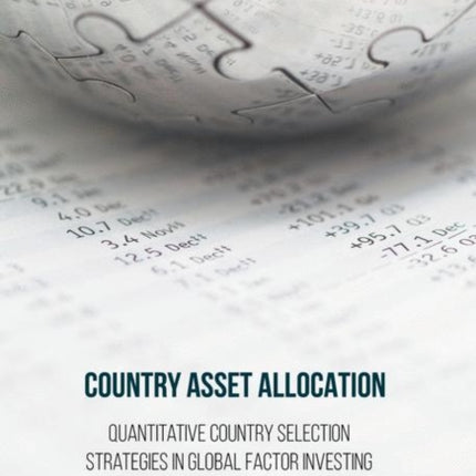 Country Asset Allocation: Quantitative Country Selection Strategies in Global Factor Investing