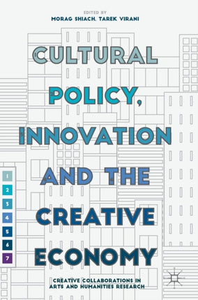 Cultural Policy Innovation and the Creative