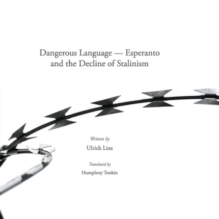 Dangerous Language  Esperanto and the Decline of Stalinism