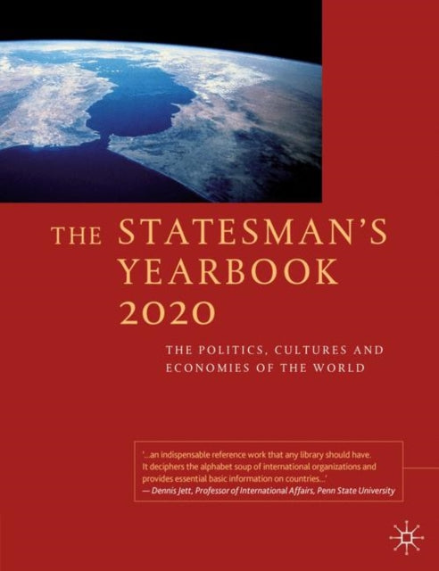 The Statesman's Yearbook 2020: The Politics, Cultures and Economies of the World