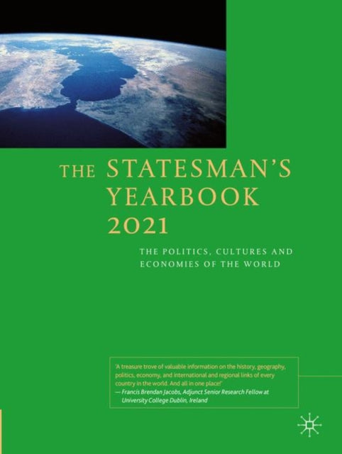 The Statesman's Yearbook 2021: The Politics, Cultures and Economies of the World