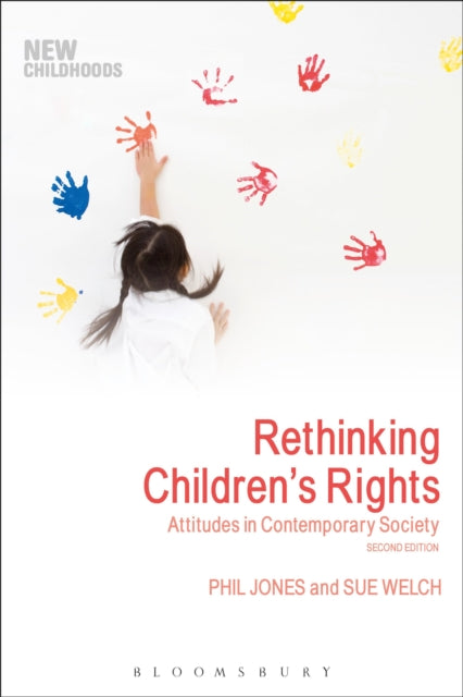 Rethinking Children's Rights: Attitudes in Contemporary Society