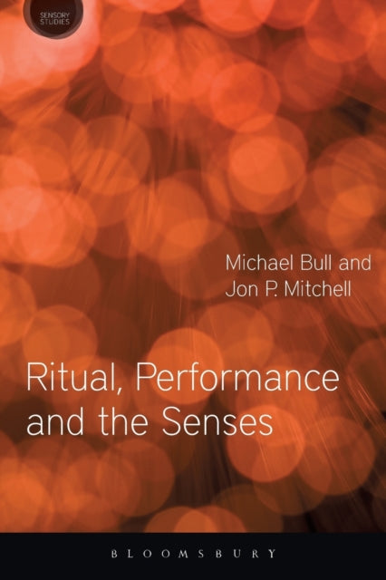Ritual Performance and the Senses