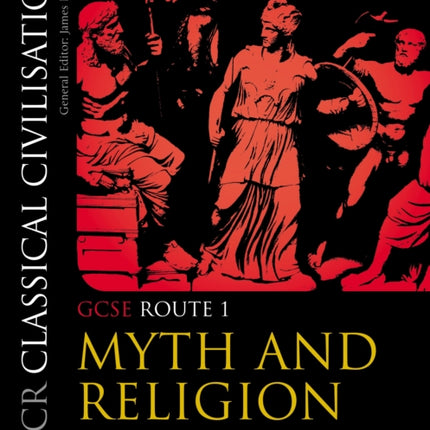 OCR Classical Civilisation GCSE Route 1: Myth and Religion