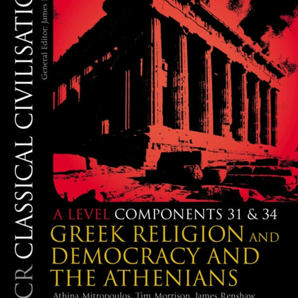 OCR Classical Civilisation A Level Components 31 and 34: Greek Religion and Democracy and the Athenians