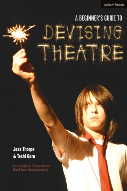 A Beginner's Guide to Devising Theatre