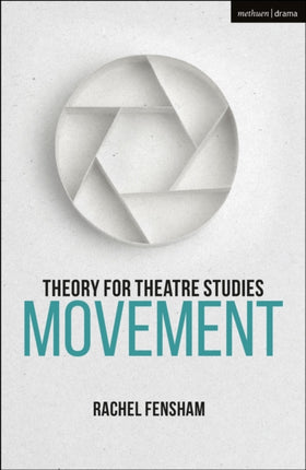 Theory for Theatre Studies Movement