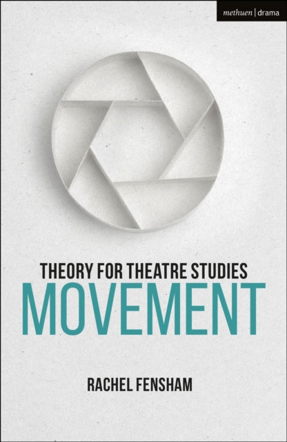 Theory for Theatre Studies Movement