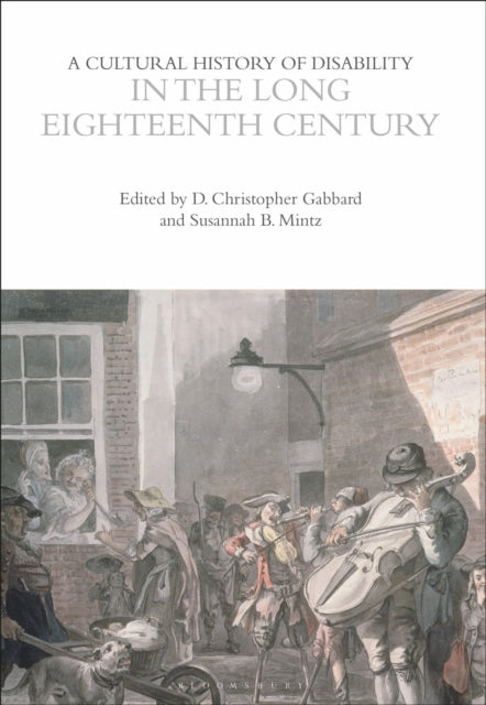 A Cultural History of Disability in the Long Eighteenth Century