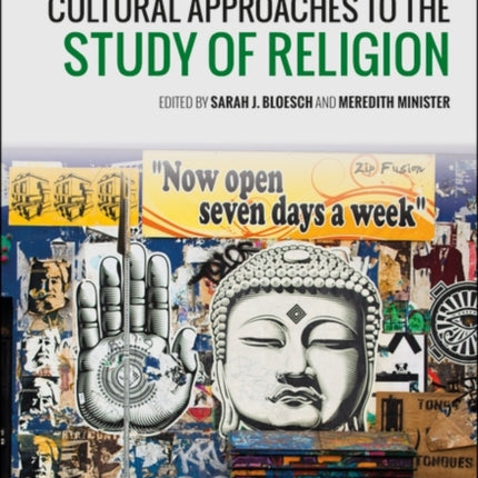 The Bloomsbury Reader in Cultural Approaches to the Study of Religion