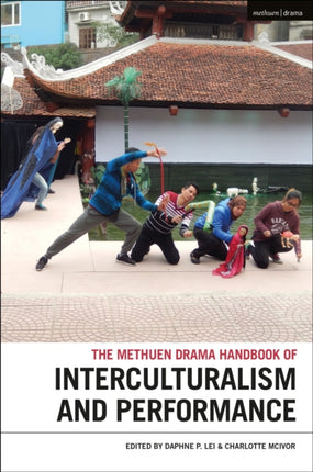 The Methuen Drama Handbook of Interculturalism