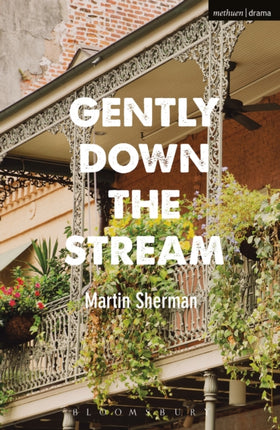 Gently Down the Stream Modern Plays