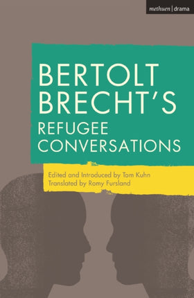 Bertolt Brechts Refugee Conversations
