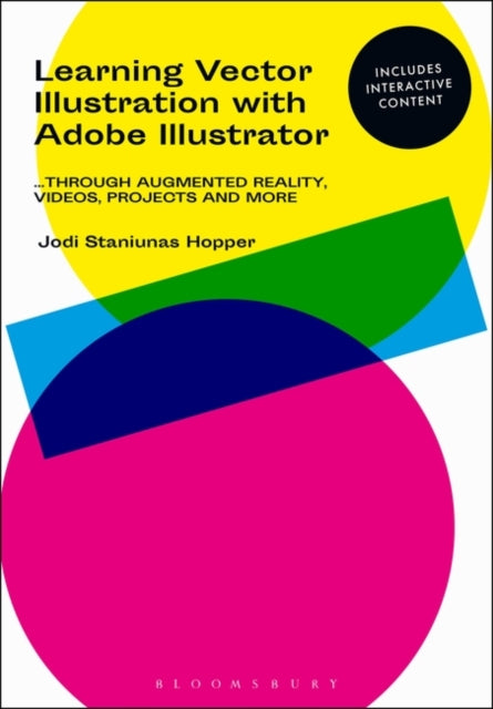 Learning Vector Illustration with Adobe Illustrator: ...through videos, projects, and more