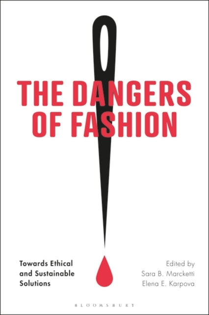 The Dangers of Fashion: Towards Ethical and Sustainable Solutions