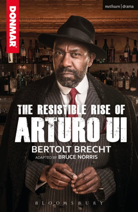 The Resistible Rise of Arturo Ui Modern Plays