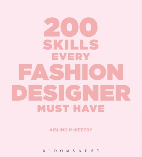 200 Skills Every Fashion Designer Must Have