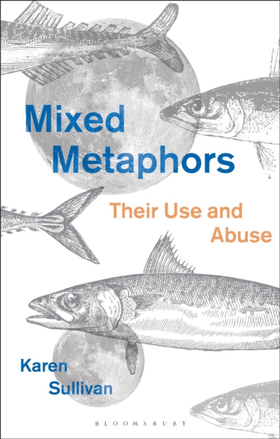 Mixed Metaphors: Their Use and Abuse