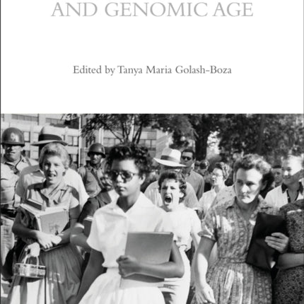 A Cultural History of Race in the Modern and Genomic Age