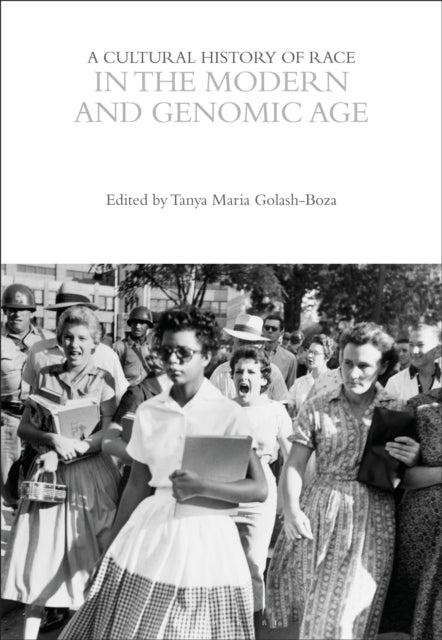 A Cultural History of Race in the Modern and Genomic Age