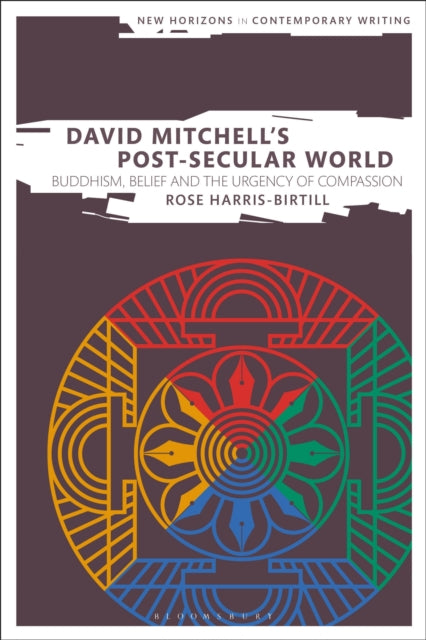 David Mitchell's Post-Secular World: Buddhism, Belief and the Urgency of Compassion