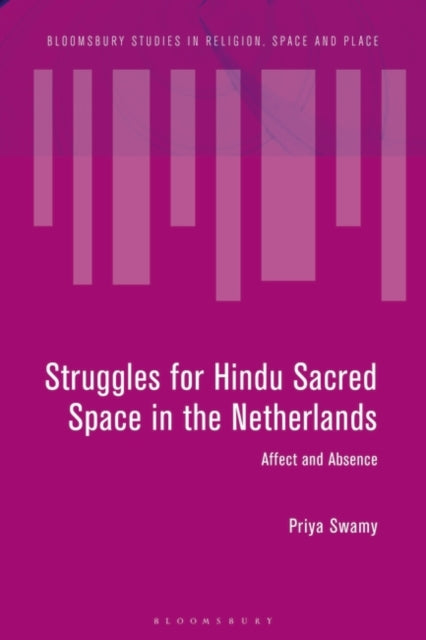 Struggles for Hindu Sacred Space in the Netherlands