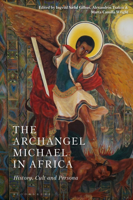 The Archangel Michael in Africa: History, Cult and Persona