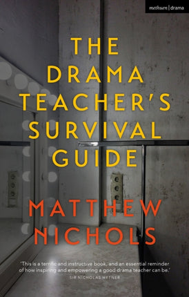The Drama Teachers Survival Guide