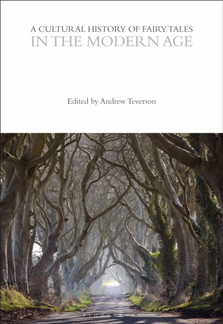 A Cultural History of Fairy Tales in the Modern