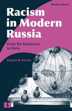 Racism in Modern Russia: From the Romanovs to Putin