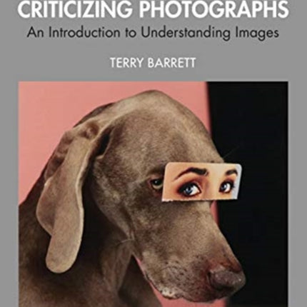 Criticizing Photographs: An Introduction to Understanding Images