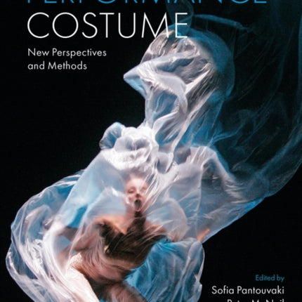 Performance Costume: New Perspectives and Methods