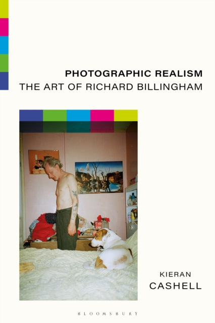 Photographic Realism: The Art of Richard Billingham