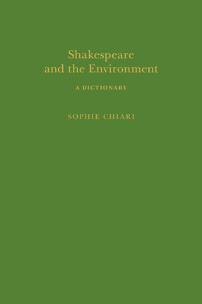 Shakespeare and the Environment: A Dictionary