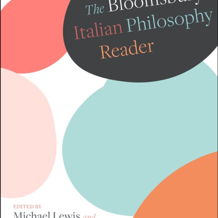 The Bloomsbury Italian Philosophy Reader