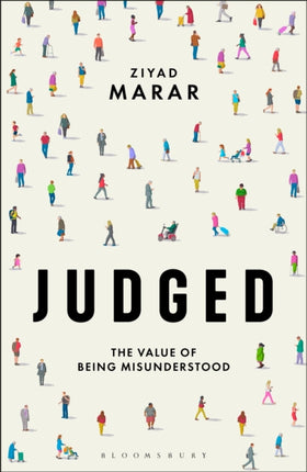 Judged: The Value of Being Misunderstood