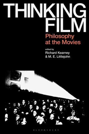 Thinking Film: Philosophy at the Movies