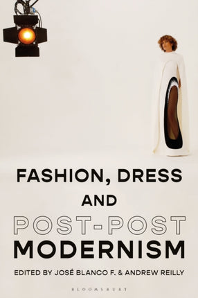 Fashion, Dress and Post-postmodernism